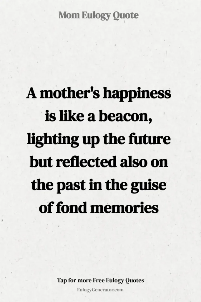 mom eulogy quote: beacon for the future